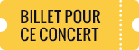 Billeterie pour ce concert